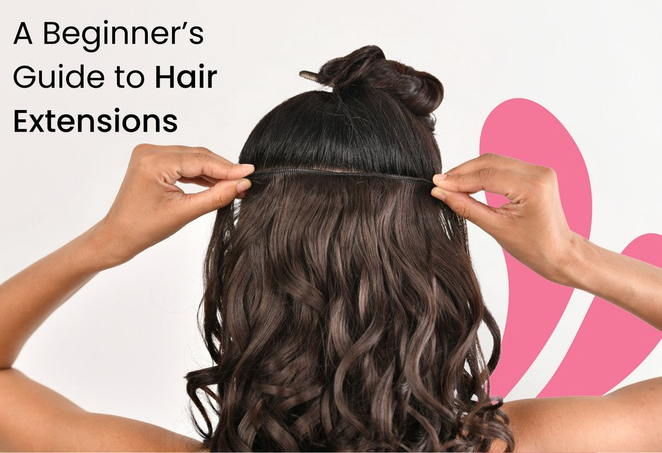 A Beginner’s Guide to Hair Extensions